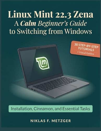 Amazon.com: Linux Mint Simplified 22: A Beginner's Guide to